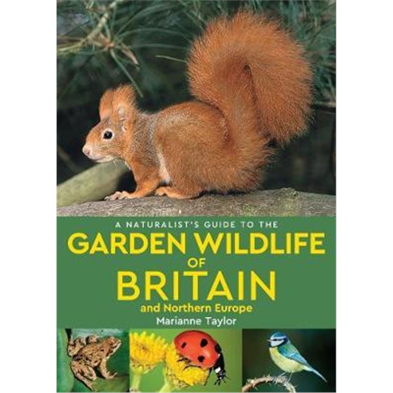 预订a naturalists guide to the garden wildlife of