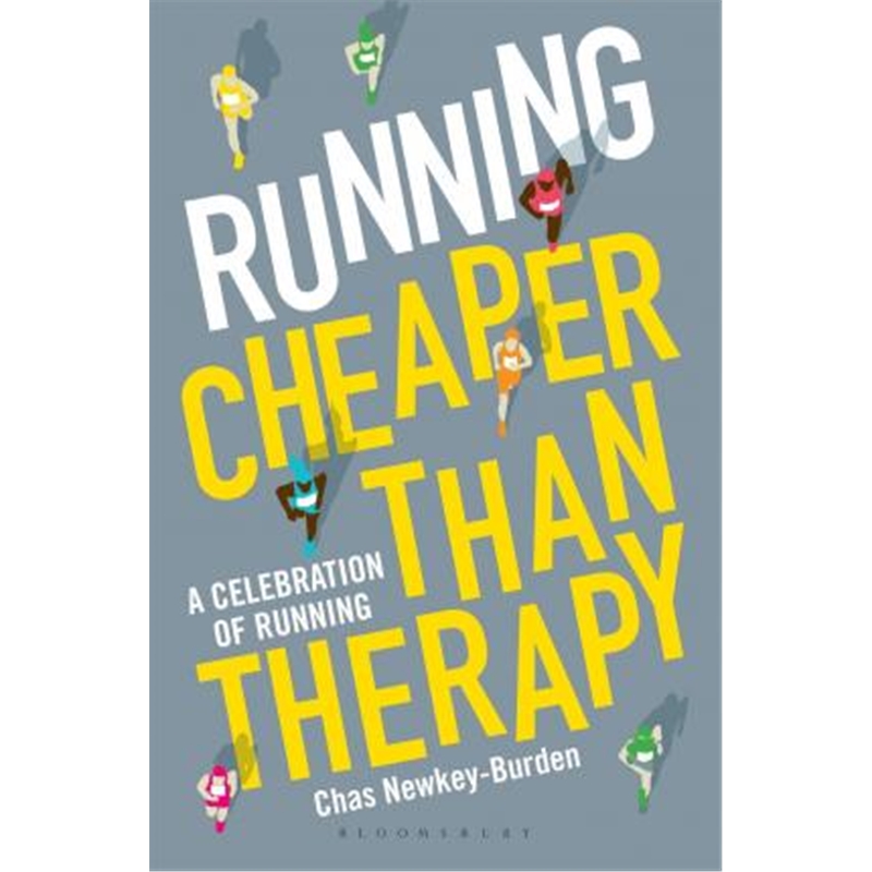 预订running: cheaper than therapy:a celebration of