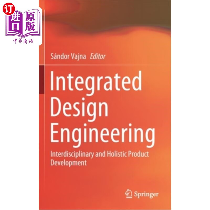 海外直订integrated design engineering: interdisciplinary and
