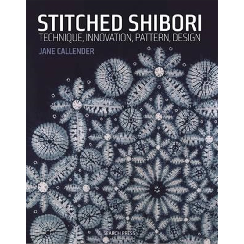 预订Stitched Shibori:Technique, Innovation, Patter