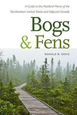 【2-4周达】bogs & fens: a guide to the peatland plants of the