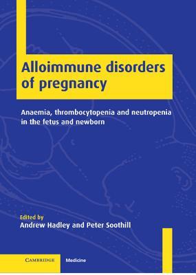 预订Alloimmune Disorders of Pregnancy