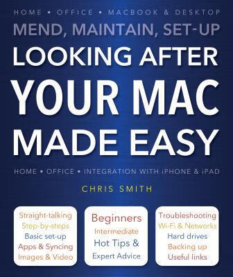 预订 looking after your mac made easy: mend, maintain, set-up