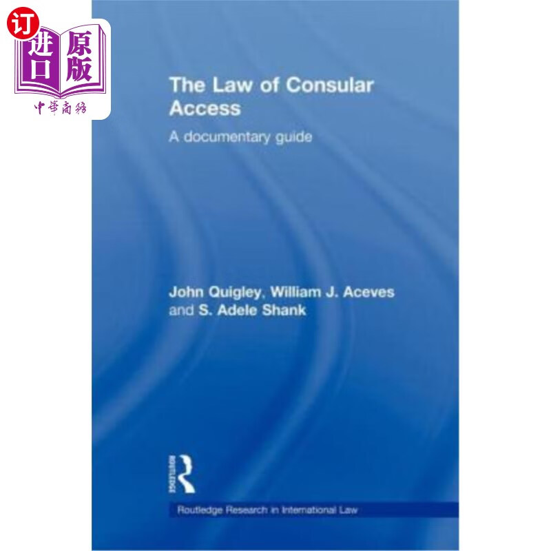 海外直订the law of consular access: a documentary guide 《领事