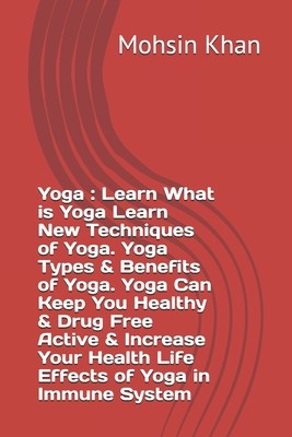 预订 Yoga: Learn What is Yoga Learn New Techniques of Yoga. Yoga Types & Benefits of Yoga. Yoga Can