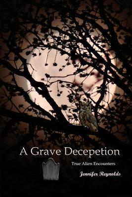 预订a grave deception: true alien encounters