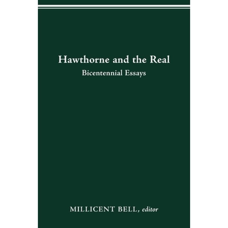 预订 hawthorne and the real: bicentennial essays