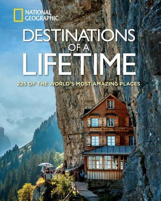 预订destinations of a lifetime: 225 of the worlds most amazing