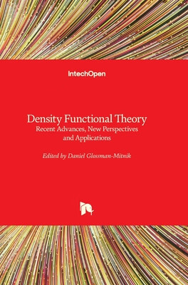 预订 Density Functional Theory - Recent Advances, New Perspectives and Applications