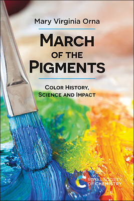预订 March of the Pigments: Color History, Science and Impact