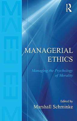 预订managerial ethics: managing the psychology of morality