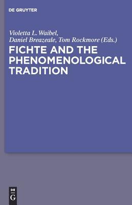 预订 fichte and the phenomenological tradition
