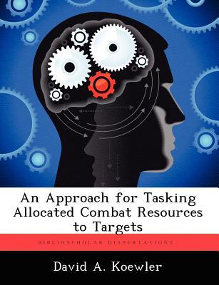 预订 an approach for tasking allocated combat resour