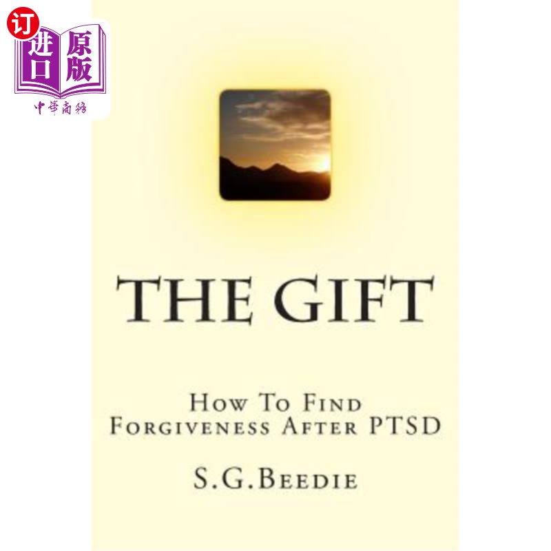 【中商海外直订】the gift: finding forgiveness after ptsd 礼物:在