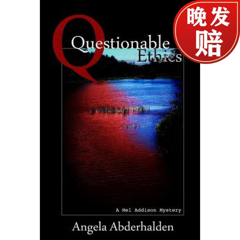 【4周达】questionable ethics: a mel addison mystery