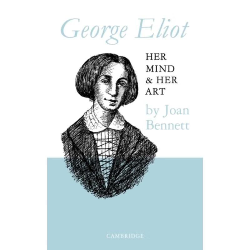 预订george eliot:her mind and her art