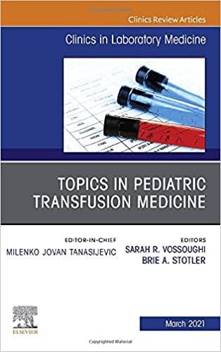 预订Topics in Pediatric Transfusion Medicine, An Iss