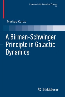 预订 a birman-schwinger principle in galactic dynamics