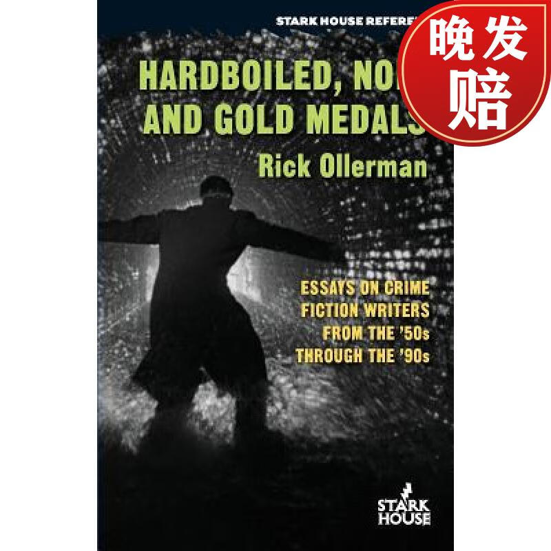 【4周达】hardboiled, noir and gold medals: essays on crime