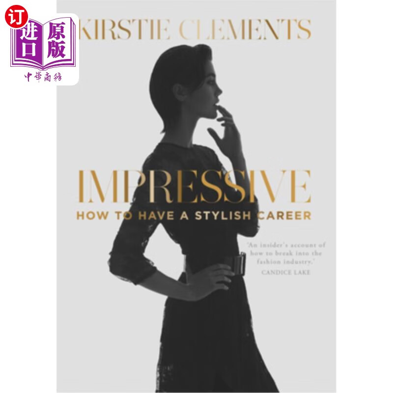 海外直订impressive: how to have a stylish career 令人印象深刻