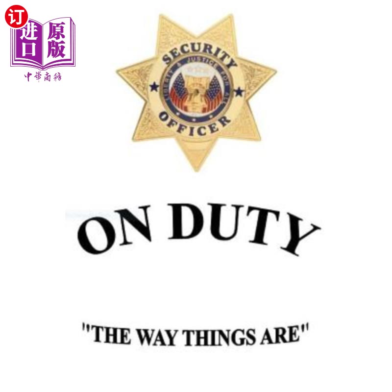 海外直订on duty "the way things are" 当班的"事情是这样的"