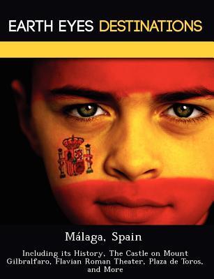 预订malaga, spain: including its history, the castle