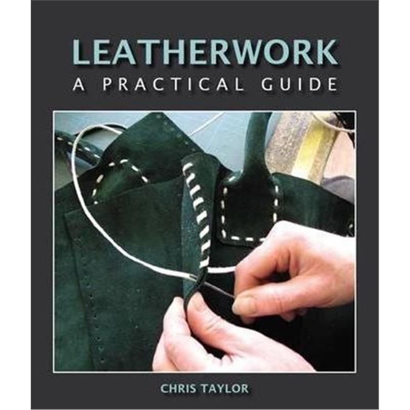 预订Leatherwork:A Practical Guide