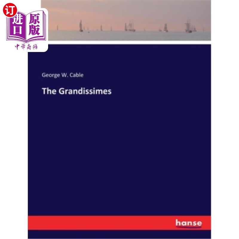 海外直订the grandissimes the grandissimes