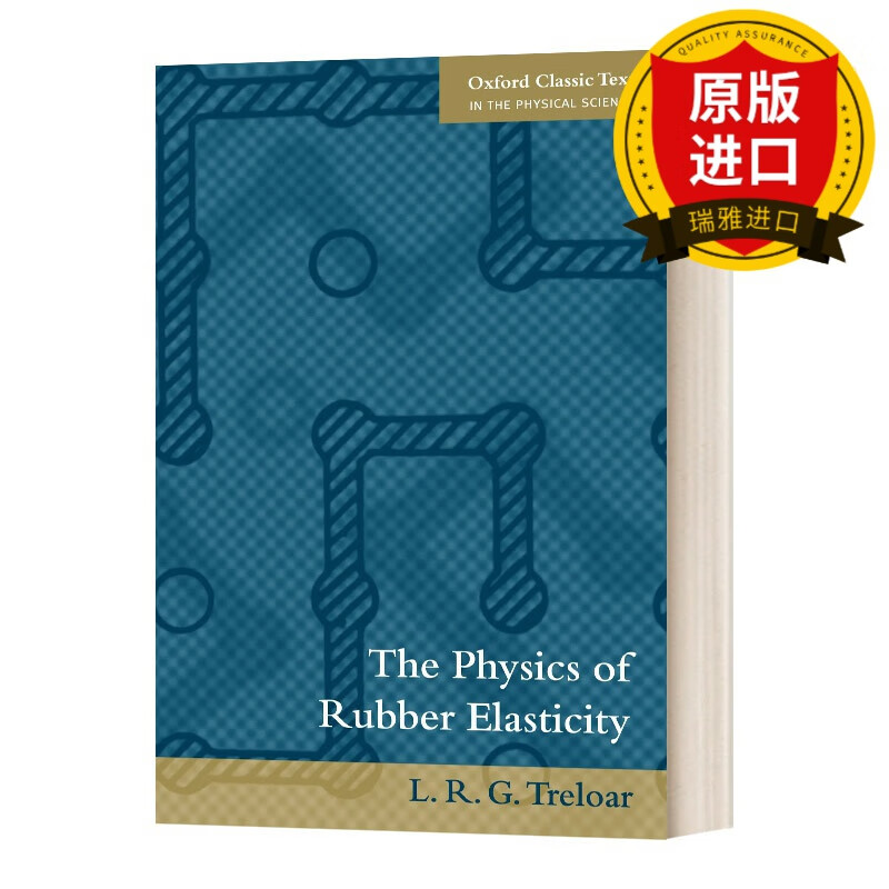 英文原版 橡胶弹性的物理学  the physics of rubber elasticity 英文