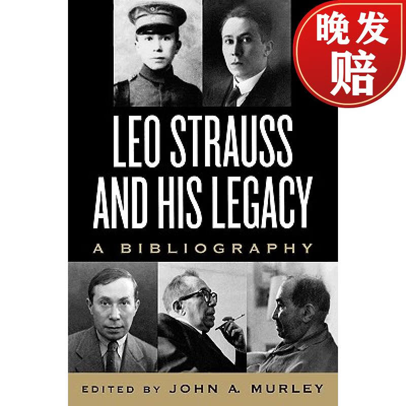 【4周达】leo strauss and his legacy : a bibliography