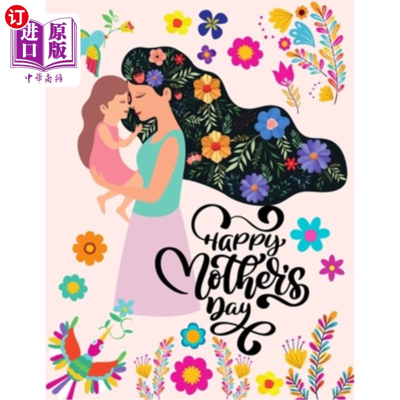 【中商海外直订】happy mothers day - coloring book for m.