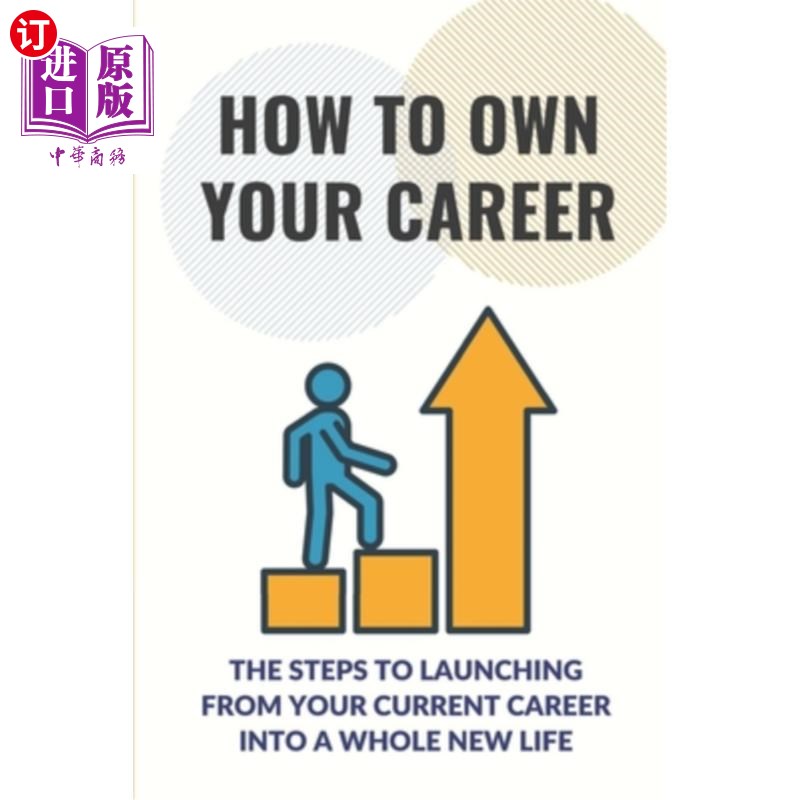 海外直订how to own your career: the steps to launching from your