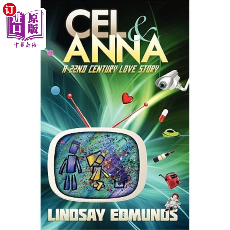 海外直订cel & anna: a 22nd century love story 凯尔与安娜:一个22