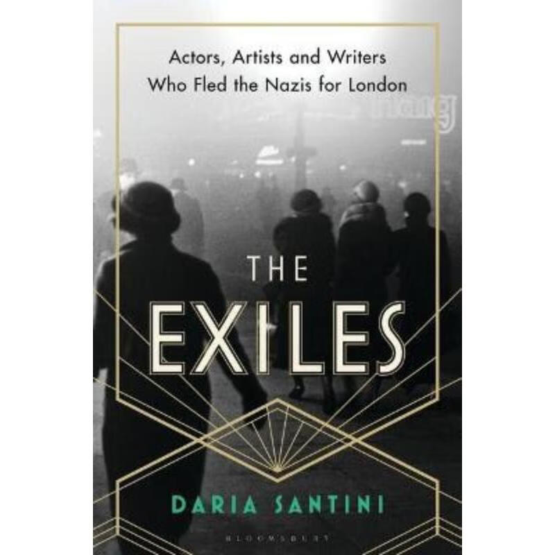 预订the exiles:actors, artists and writers who fled the nazis