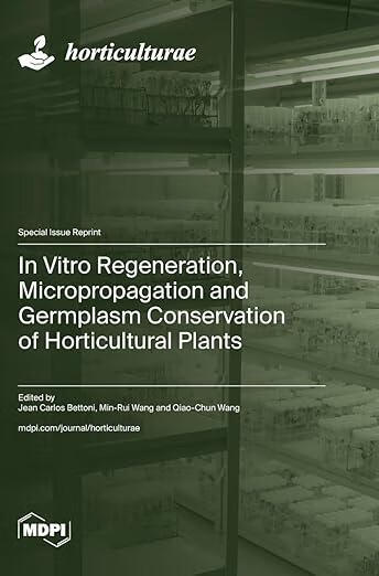 预订 in vitro regeneration, micropropagation and germplasm