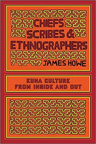 ethnographer,preemption 预订chiefs, scribes, and ethnographers: kuna culture