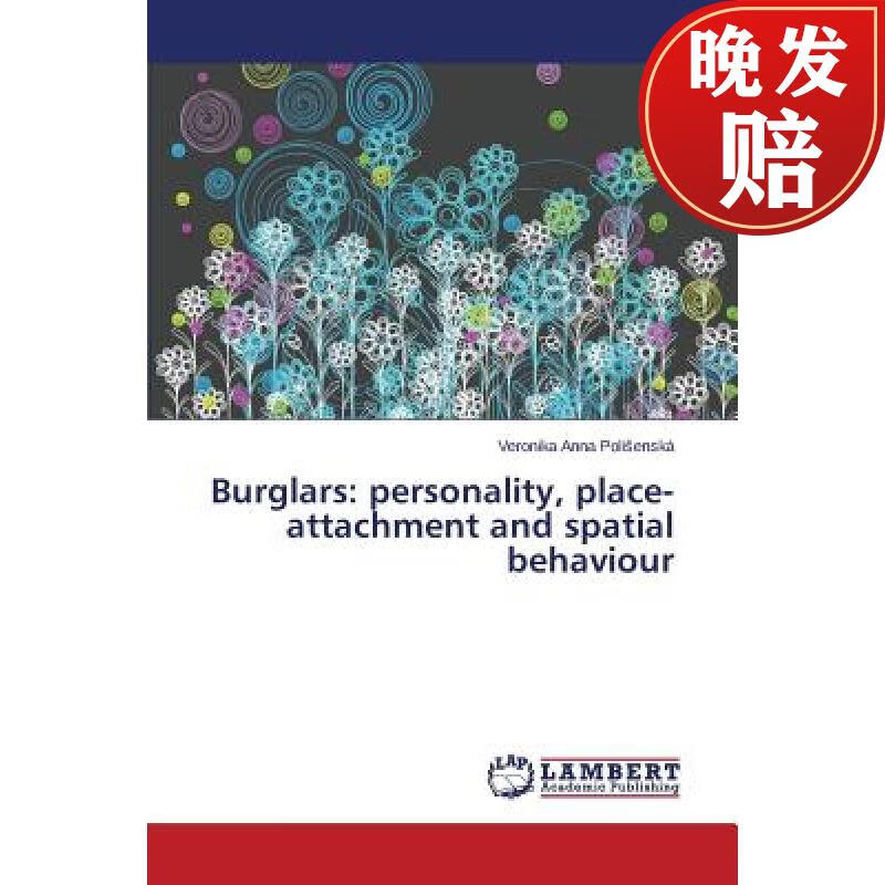 【4周达】burglars: personality, place-attachment and spatial