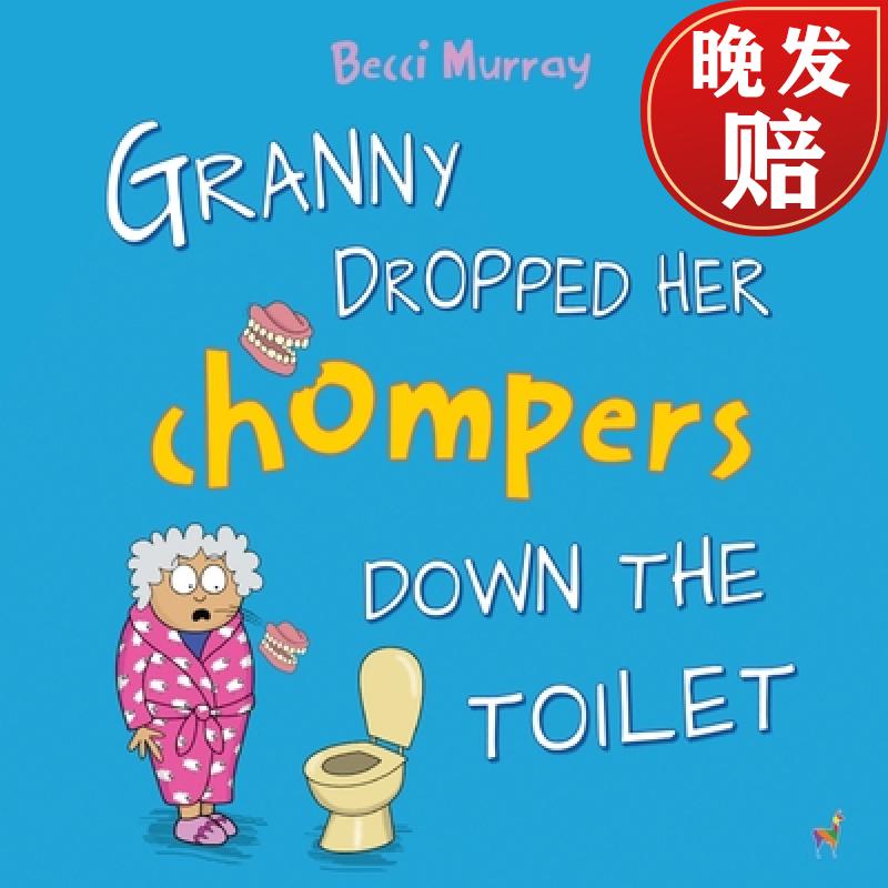 【4周达】granny dropped her chompers down the toilet: a funny