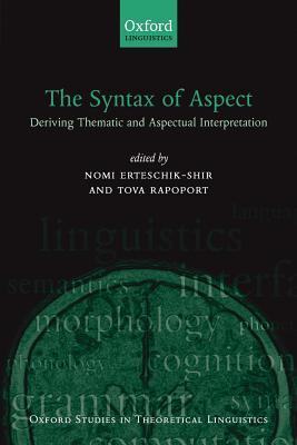 预订 the syntax of aspect: deriving thematic and asp