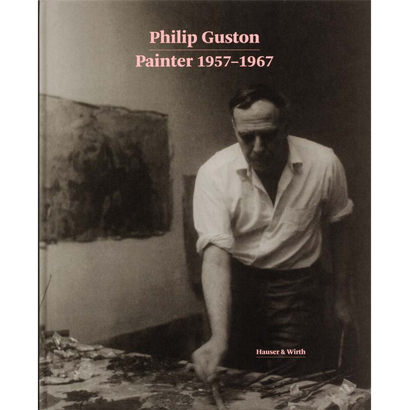 guston: painter,菲利普·加斯顿:画家 英文原版图书籍进口正版 paul