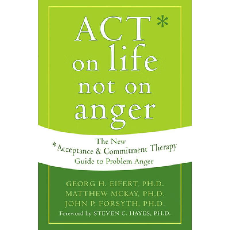 Act on Life Not on Anger: The New Acceptance...