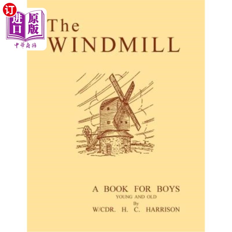 【中商海外直订】the windmill, a book for boys young and.