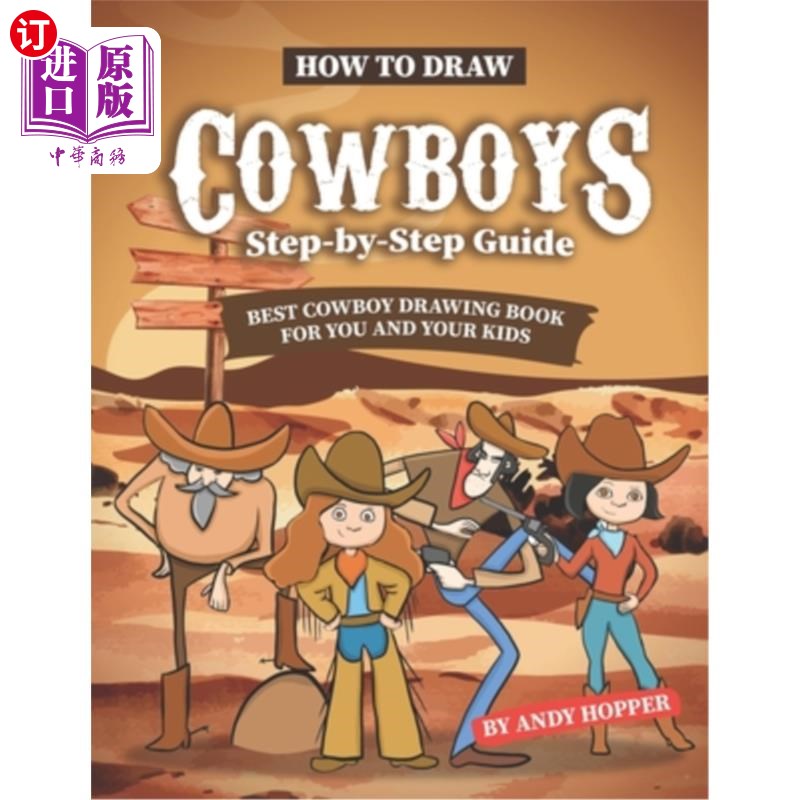 海外直订how to draw cowboys step-by-step guide: best cowboy