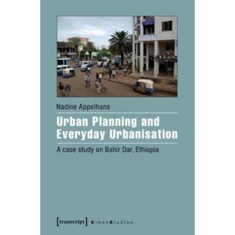 预订 Urban Planning and Everyday Urbanisation : A...