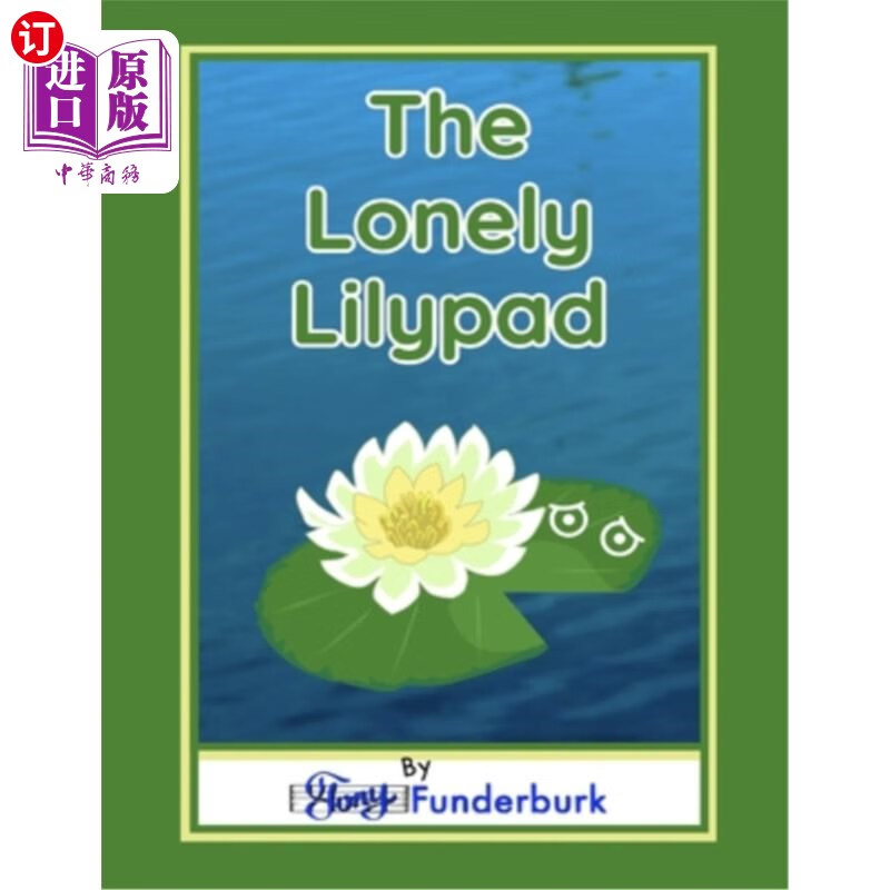 海外直订the lonely lilypad 孤独的百合