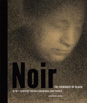 预订noir: the romance of black in 19th-century french drawings