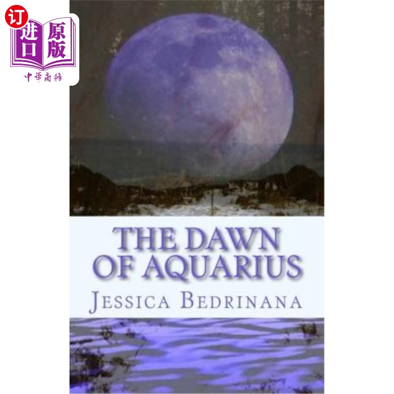 海外直订the dawn of aquarius: a trilogy 水瓶座的黎明:三部曲