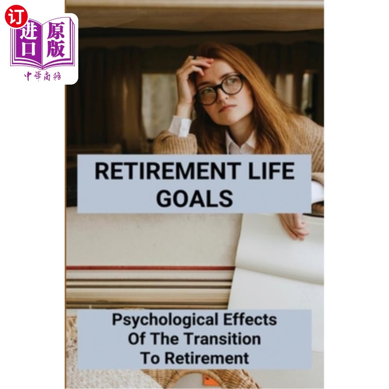 海外直订医药图书retirement life goals: psychological effects of