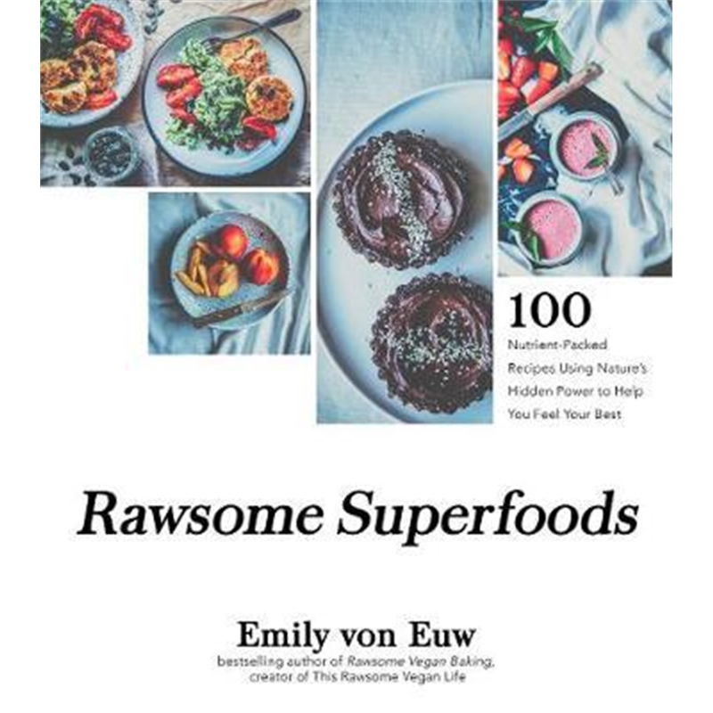 预订rawsome superfoods:100 nutrient-packed recipes