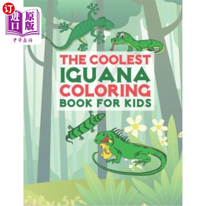海外直订the coolest iguana coloring book for kids: 25 fun